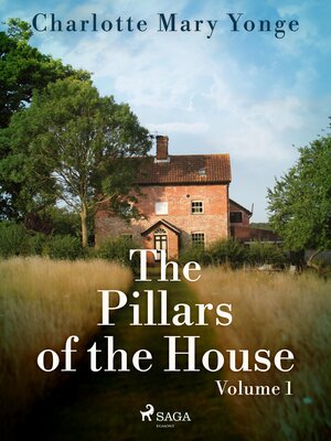 cover image of The Pillars of the House Volume 1